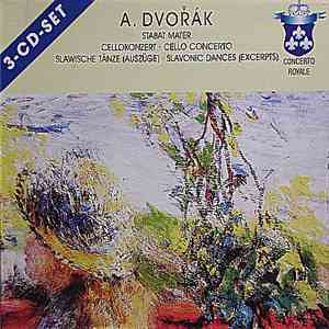 A. Dvořák - Stabat Mater / Cello Concerto / Slavonic Dances (Excerpts)