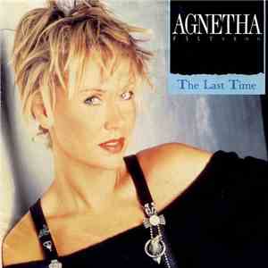 Agnetha Fältskog - The Last Time