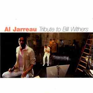 Al Jarreau - Tribute To Bill Withers