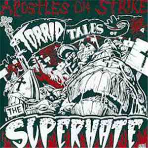 Apostles On Strike - Torrid Tales Of The Superhate