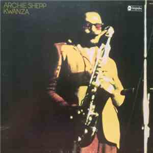 Archie Shepp - Kwanza