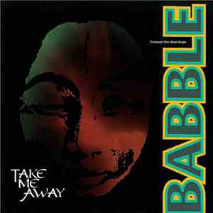 Babble - Take Me Away