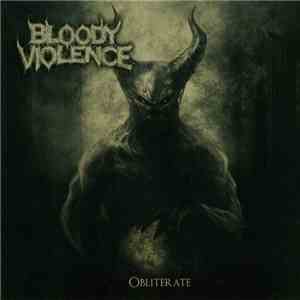 Bloody Violence - Obliterate