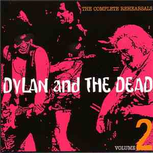 Bob Dylan - The Complete Rehearsals (Volume 2)