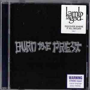 Burn The Priest - Burn The Priest