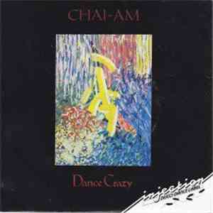 Chai-Am - Dance Crazy