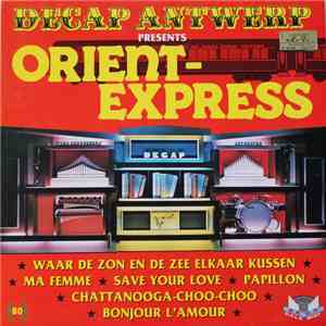Decap Organ Antwerp - Orient-Express