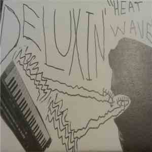 Deluxin' - Heat Wave