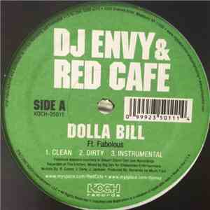 DJ Envy & Red Cafe - Dolla Bill / Things You Do