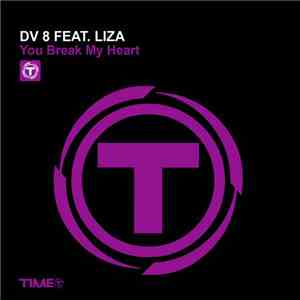 DV 8 Feat. Liza - You Break My Heart