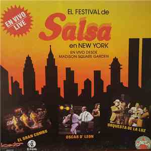 El Gran Combo, Oscar D' León, Orquesta De La Luz, Los Hermanos Moreno, Grupo Niche, Ricardo Ray & Bobby Cruz, Ralph Mercado - The New York Salsa Festival Live From Madison square Garden