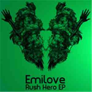 Emilove - Emilove, Smak Rush Hero EP