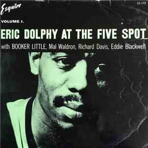 Eric Dolphy - At The Five Spot, Volume 1.