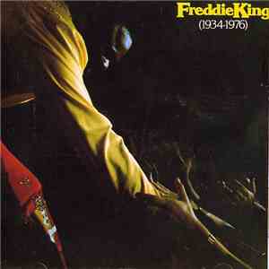Freddie King - Freddie King (1934-1976)