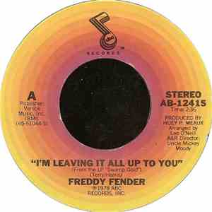 Freddy Fender  - I'm Leaving It All Up To You