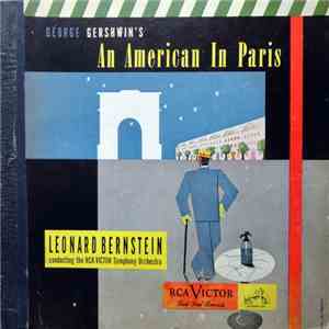 George Gershwin ; Leonard Bernstein Conducting The RCA Victor Symphony Orch ...