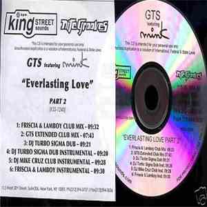 GTS featuring Mink - Everlasting Love (Part 2)