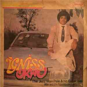 Igniss Okwu - The Jazz Man Pele & His Escapees Kwesi De Messenger