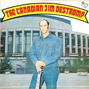 Jim Destromp - The Canadian Jim Destromp