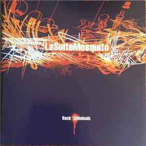 La Suite Mosquito - Rock Criminals