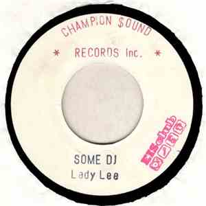 Lady Lee / Bounty Killer - Some DJ / Killah Nah Trace