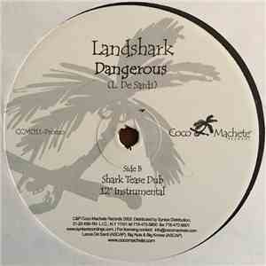 Land Shark - Dangerous