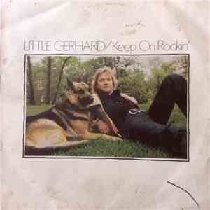 Little Gerhard - Keep On Rockin'