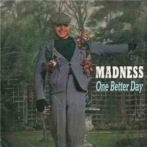 Madness - One Better Day