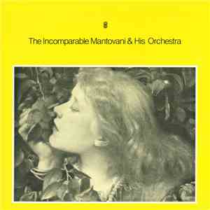 Mantovani & His Orchestra - The Incomparable Mantovani & His Orchestra