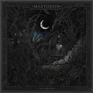 Mastodon - Cold Dark Place