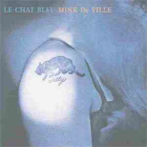 Mink DeVille - Le Chat Bleu