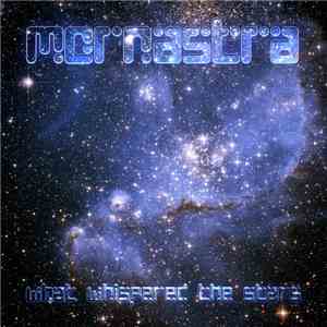 Mornastra - What Whispered The Stars