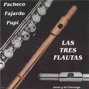Pacheco, Fajardo, Pupi With Javier Y Su Charanga - Las Tres Flautas