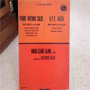 Padre Antonio Soler, K.P.E. Bach - Marie-Claire Alain - Organ Quintet No. 6 ...