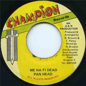 Pan Head - Me Ha Fi Dead