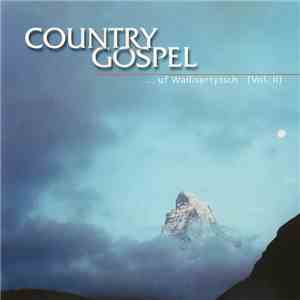 Pius Holzer - Country Gospel ... Uf Wallisertytsch (Vol. II)