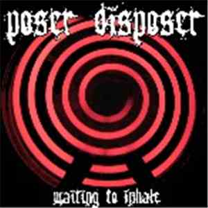 Poser Disposer - Waiting To Inhale