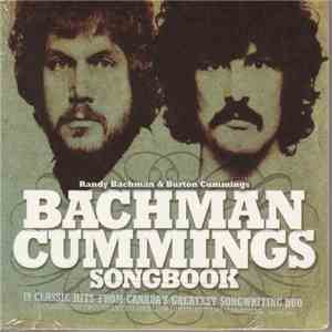 Randy Bachman & Burton Cummings - Bachman Cummings Songbook