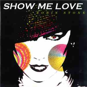 Robin Stone - Show Me Love
