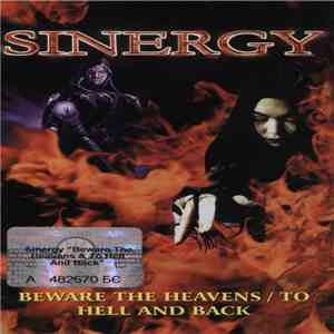 Sinergy  - Beware The Heavens / To Hell And Back