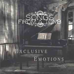 Songs From A Tomb - Exclusive Emotions