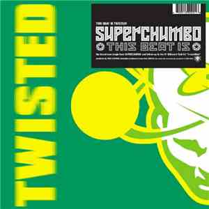 Superchumbo - This Beat Is