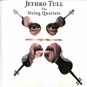 The Carducci String Quartet Featuring Ian Anderson - Jethro Tull - The Stri ...