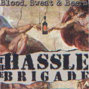 The Hassle Brigade - Blood, Sweat & Beers