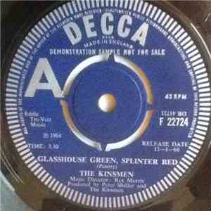 The Kinsmen - Glasshouse Green, Splinter Red