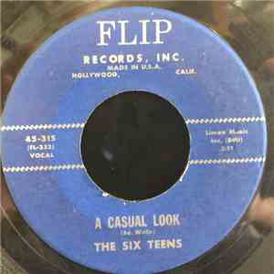 The Six Teens - A Casual Look / Teen Age Promise