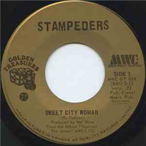 The Stampeders - Sweet City Woman / Gator Road