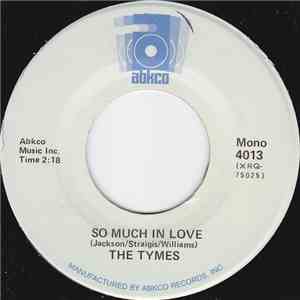 The Tymes - So Much In Love / Wonderful, Wonderful