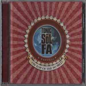 Tonic Sol-Fa - On Top Of The World