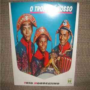 Trio Nordestino - O Troféu É Nosso
